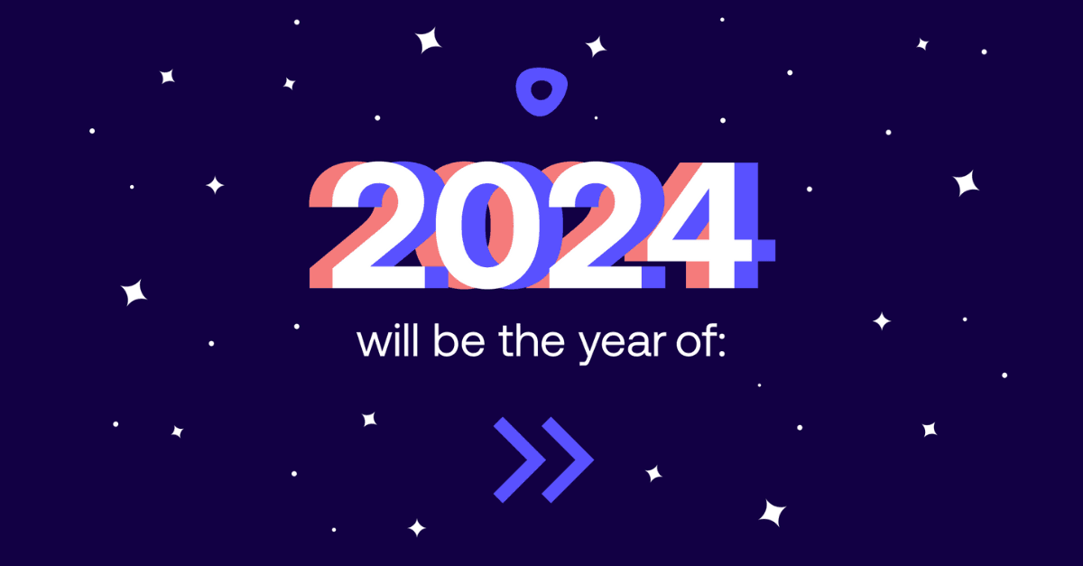 text on a purple screen that says "2024 will be the year of"