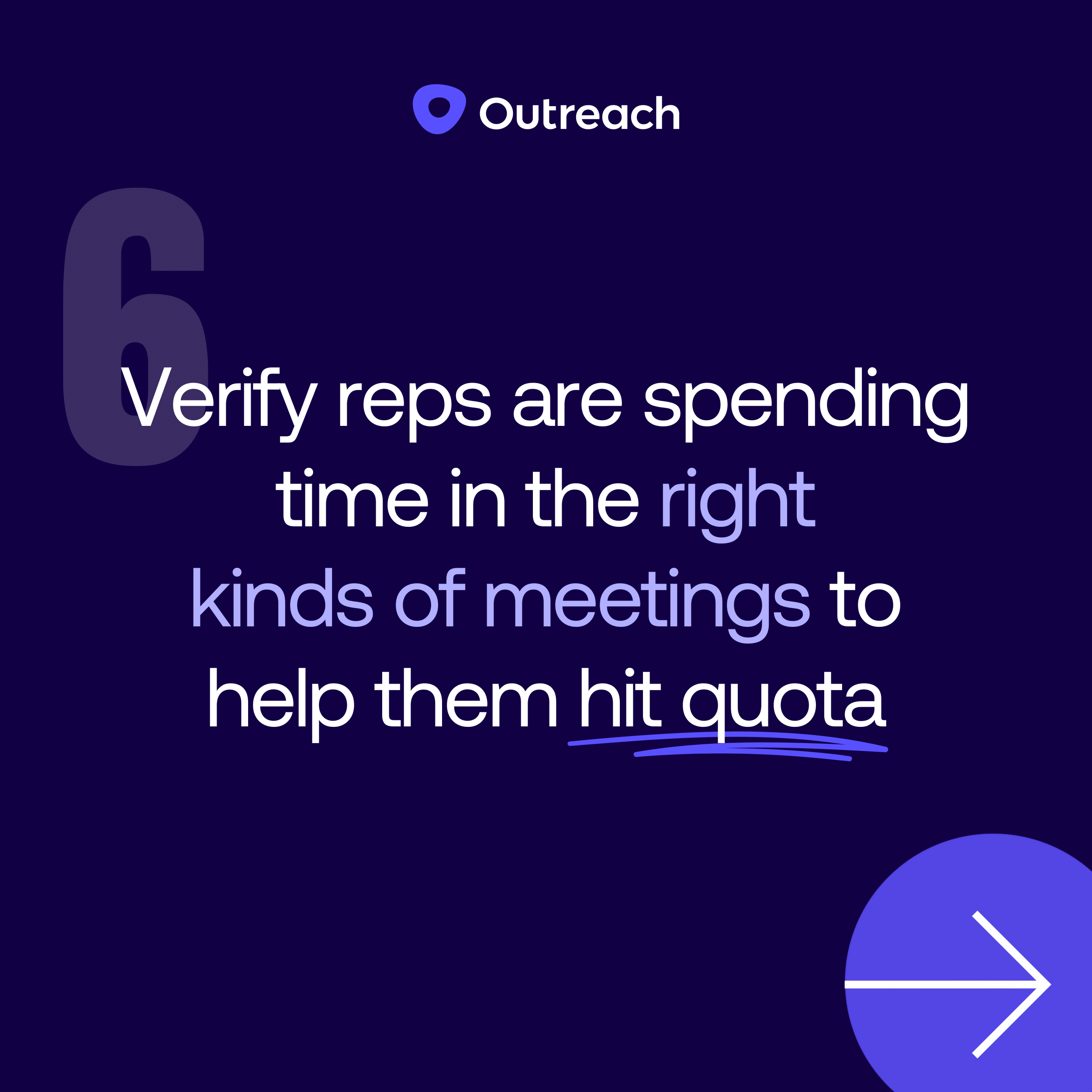 Outreach tips, verify reps are spending time in the right kinds of meetings to help them hit quota